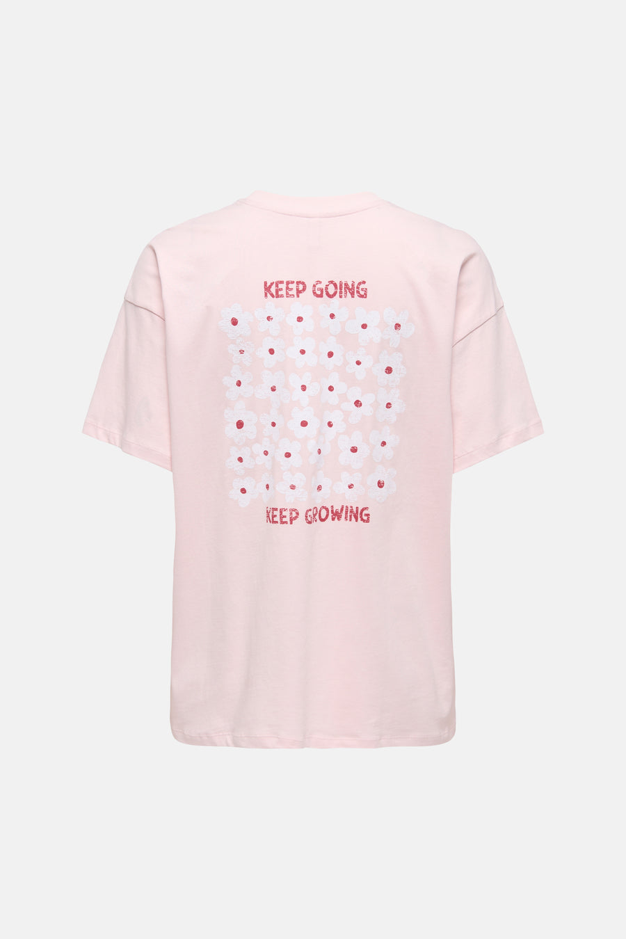 Roze T-shirt met korte mouwen van ONLY®, bedrukt met "KEEP GOING", witte bloemen met rode stippen en "KEEP GROWING" op de rug.