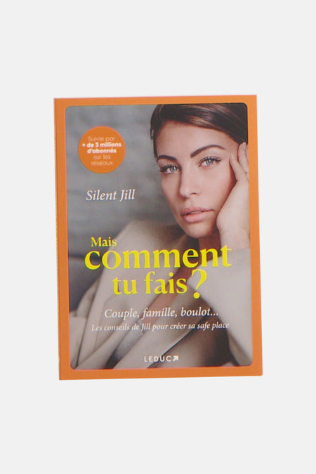 Livre Silent Jill "Mais comment tu fais"